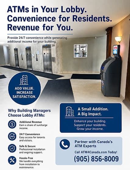 ATM4Canada ad: ATMs in your lobby add value and revenue for building managers.